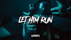 LET HIM RUN