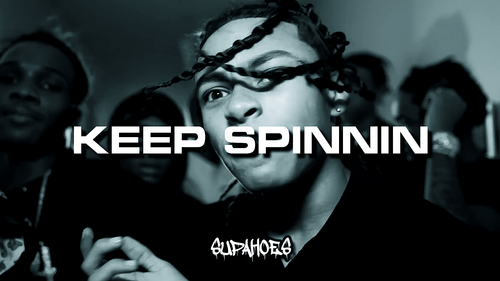 KEEP SPINNIN