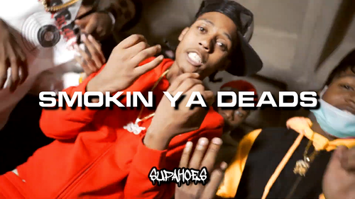 SMOKIN YA DEADS