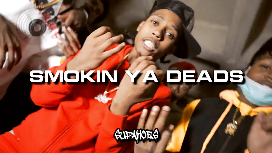 SMOKIN YA DEADS