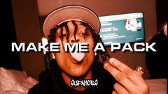 MAKE ME A PACK