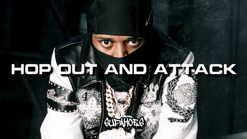 HOP OUT AND ATTACK